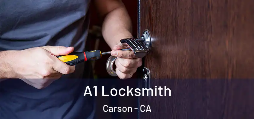  A1 Locksmith Carson - CA