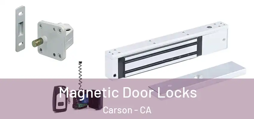Magnetic Door Locks Carson - CA