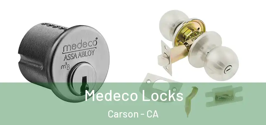  Medeco Locks Carson - CA