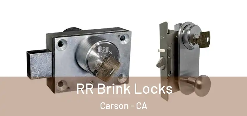  RR Brink Locks Carson - CA